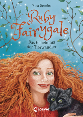 Ruby Fairygale (Band 3) - Das Geheimnis der Tierwandler