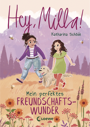 Hey, Milla! (Band 2) - Mein perfektes Freundschaftswunder