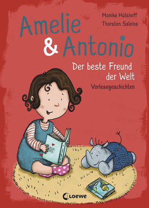 Amelie & Antonio (Band 3) - Der beste Freund der Welt