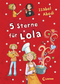 5 Sterne für Lola (Band 8)