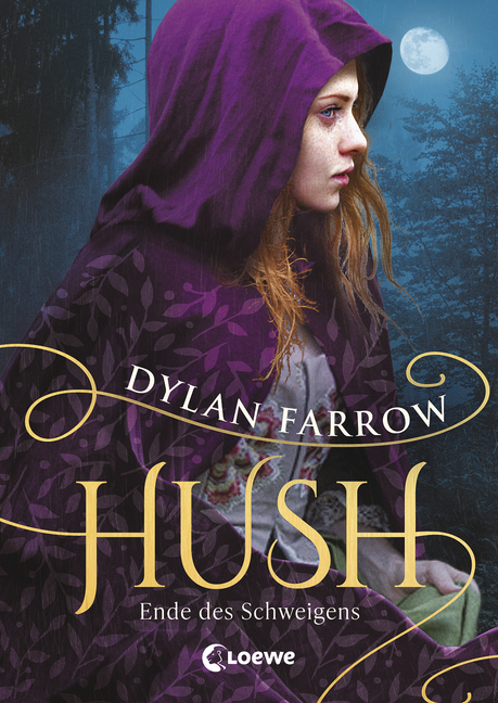 Bücherblog. Neuerscheinungen. Buchcover. Hush - Ende des Schweigens (Band 2) von Dylan Farrow. Fantasy. Jugendbuch. Loewe Verlag.