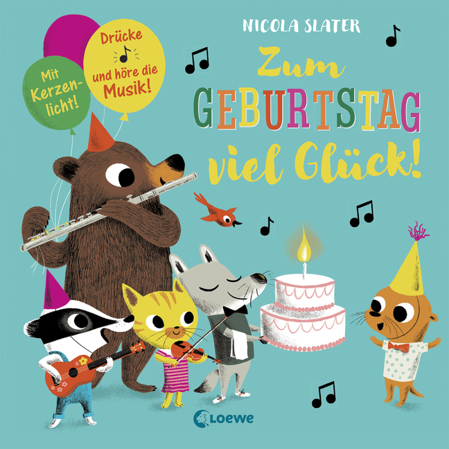 Zum Geburtstag viel Glück!: Drücke die Note und höre die Musik! Mit ...