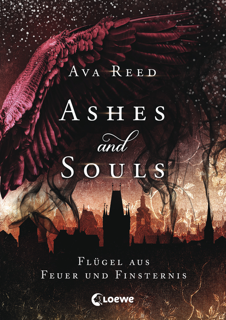 Bücherblog. Neuerscheinungen. Buchcover. Ashes and Souls - Flügel aus Feuer und Finsternis (Band 2) von Ava Reed. Fantasy. Jugendbuch. Loewe Verlag.