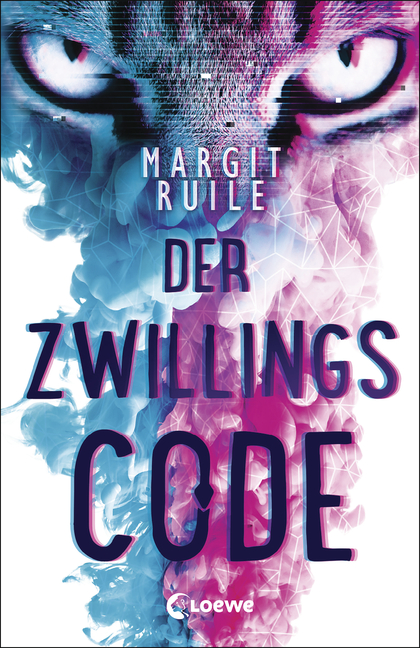 Bücherblog. Neuerscheinungen. Buchcover. Der Zwillingscode von Margit Ruile. Jugendbuch. Thriller. Loewe Verlag.