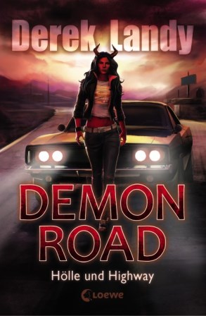 Demon Road - Hölle und Highway von Derek Landy