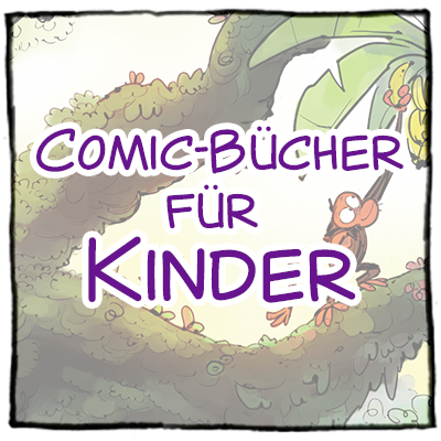 Erlebe Comic-Bücher und Graphic Novels für Kinder ab 6 Jahren.