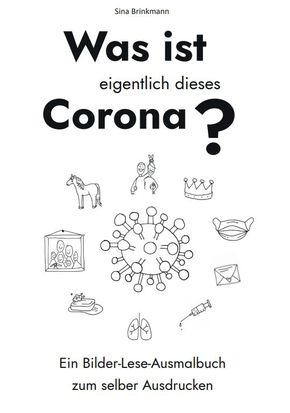 Corona kindgerecht vermitteln mit unserem kostenlosen Bilder-Lese-Ausmalbuch