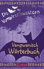Das Vampwanisch-Wörterbuch
