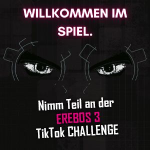 Teaser zur Erebos 3 Challenge auf TikTok; Linkziel: TikTok-Account @erebosistzurueck