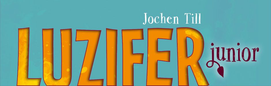 Jochen Till Luzifer Junior Kinderbücher