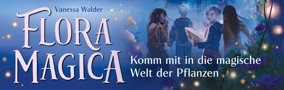 Außergewöhnlicher Fantasy-Auftakt ab 9 Jahren von Bestseller-Autorin Vanessa Walder