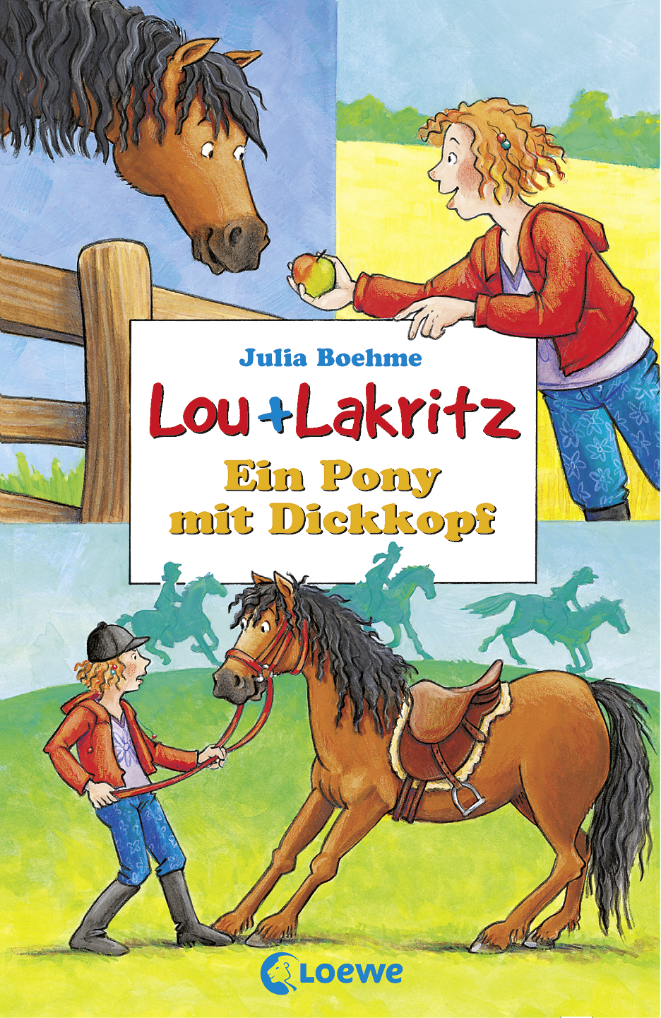 Lou + Lakritz 1 - Ein Pony mit Dickkopf 9783732009718