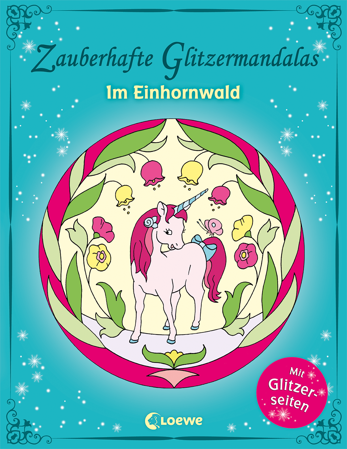Zauberhafte Glitzermandalas: Im Einhornwald 9783785581490