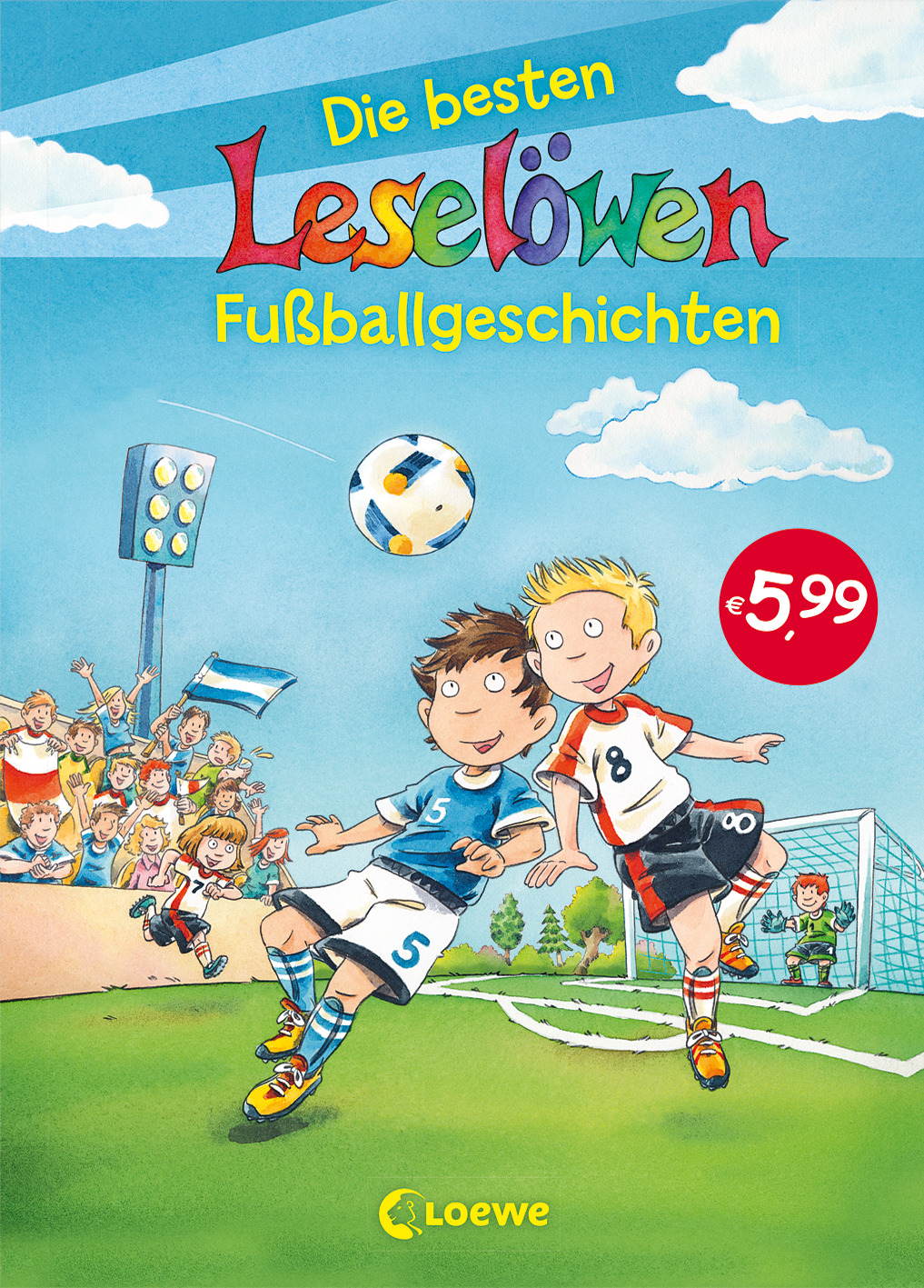 Leselöwen - Das Original - Die besten Leselöwen-Fußballgeschichten 9783785585405