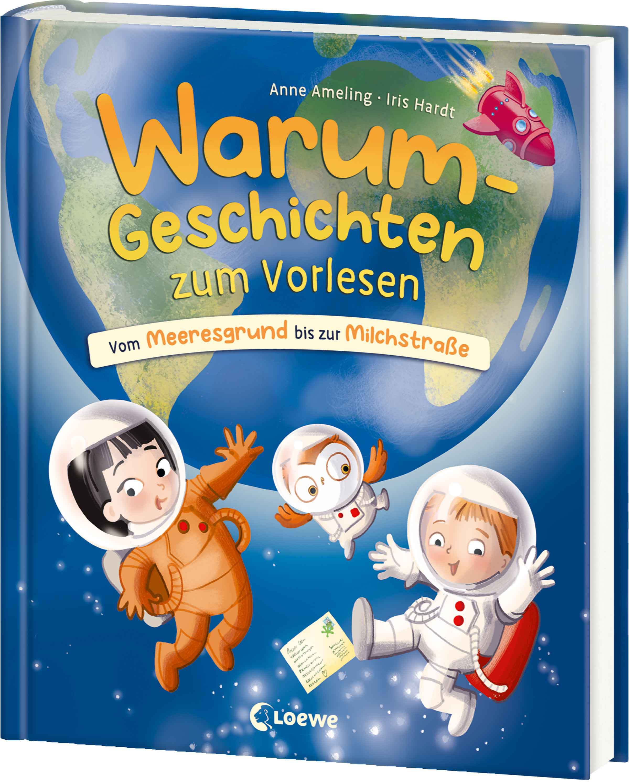 Warum-Geschichten zum Vorlesen - Vom Meeresgrund bis zur Milchstraße 9783743218758