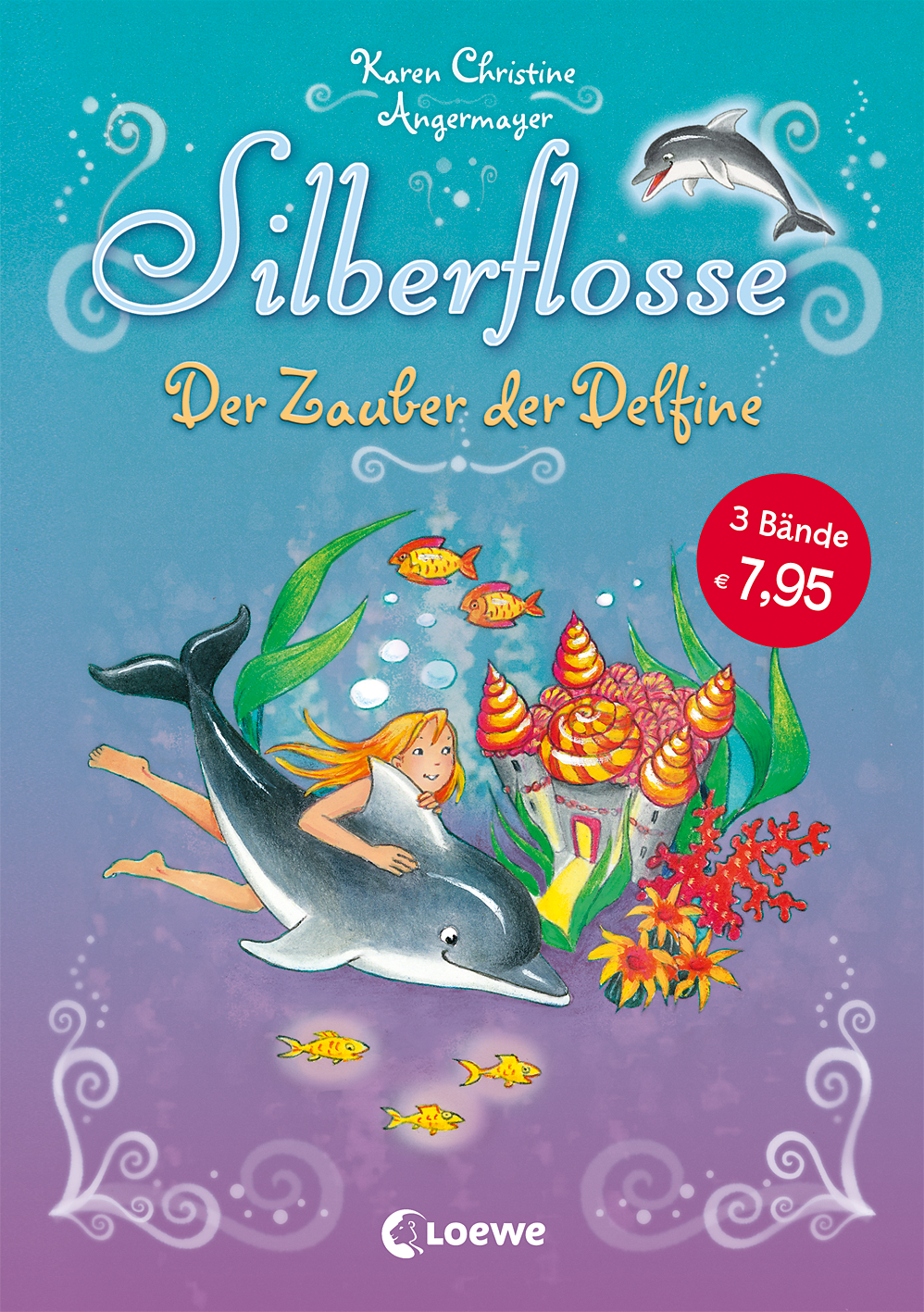 Silberflosse (Band 1) - Der Zauber der Delfine 9783785585078
