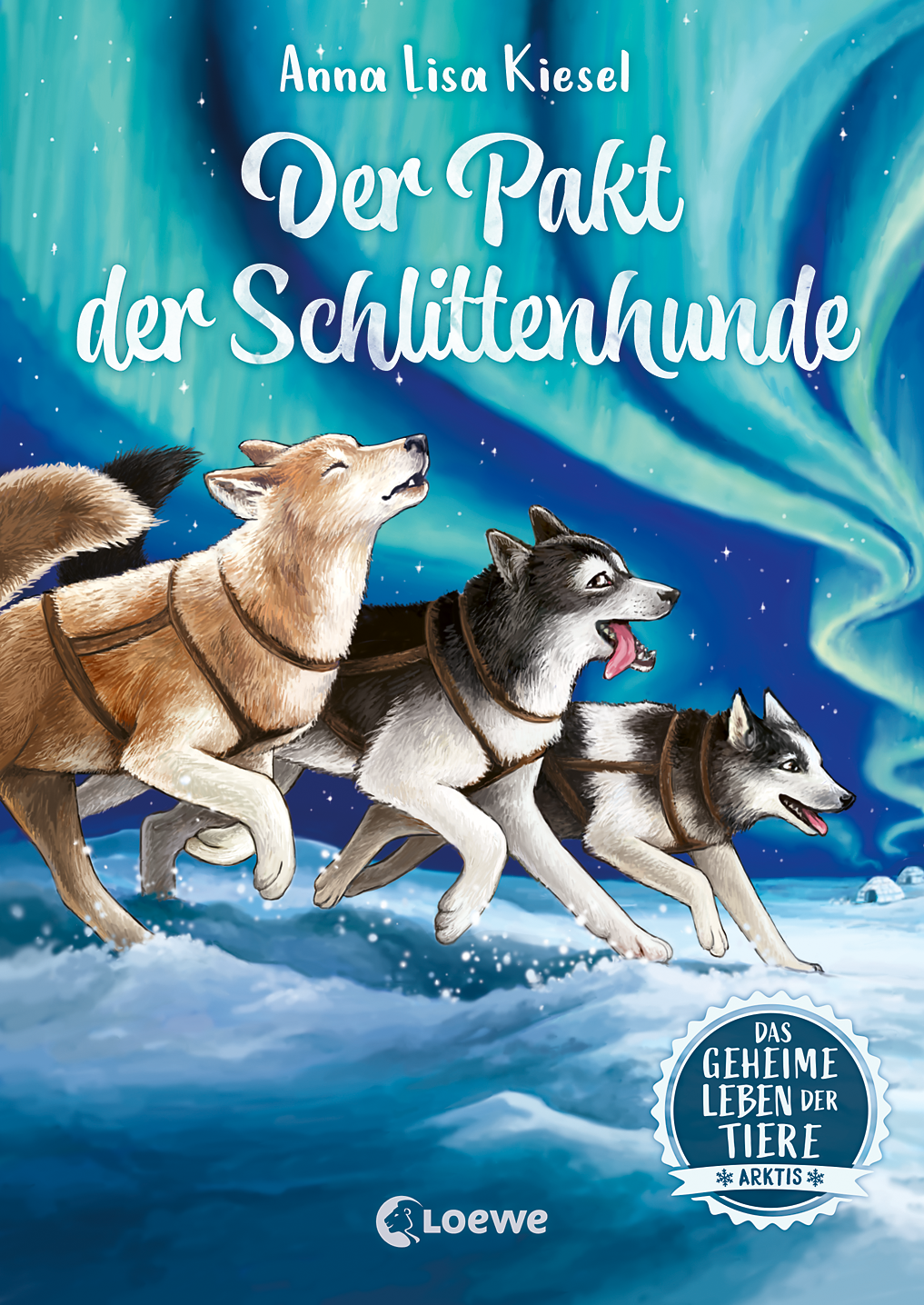 Das geheime Leben der Tiere (Arktis) - Der Pakt der Schlittenhunde 9783732027460
