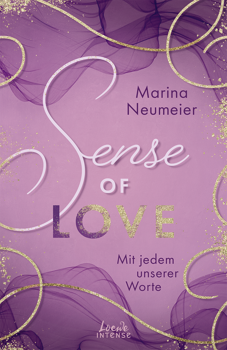 Sense of Love - Mit jedem unserer Worte (Love-Trilogie, Band 3) 9783732018963