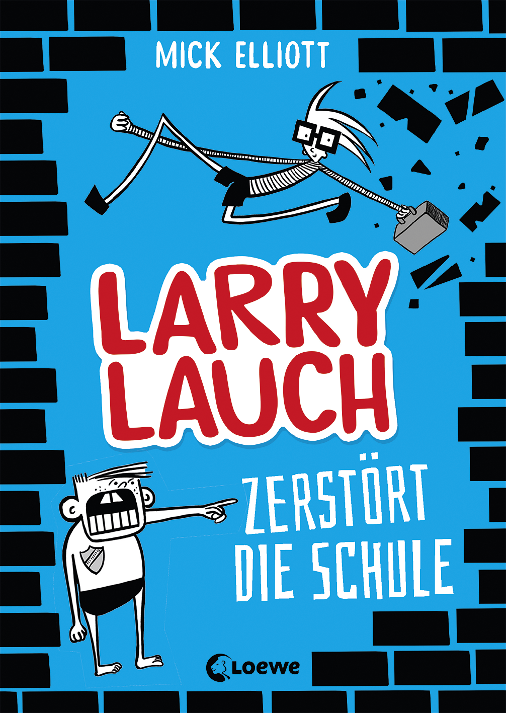 Larry Lauch zerstört die Schule (Band 1) 9783732014323
