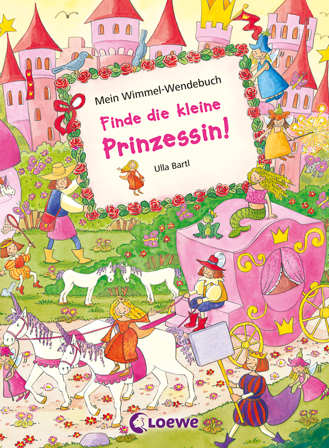 Mein Wimmel-Wendebuch - Finde die kleine Prinzessin! / Finde das kleine Einhorn! 9783785585214