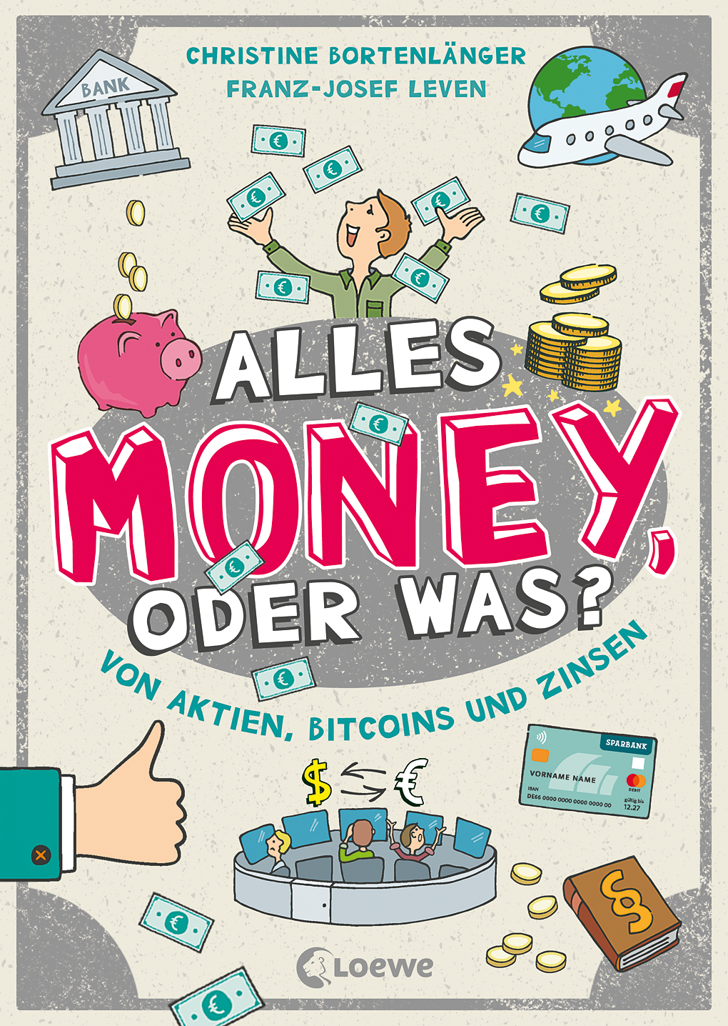 Alles Money, oder was? - Von Aktien, Bitcoins und Zinsen 9783732023516