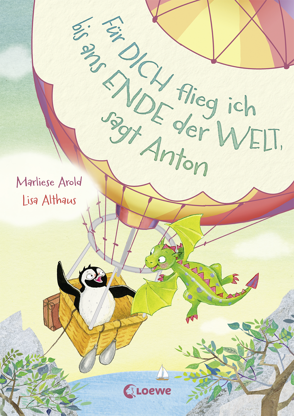 Für dich flieg ich bis ans Ende der Welt, sagt Anton (Band 1) 9783732011827
