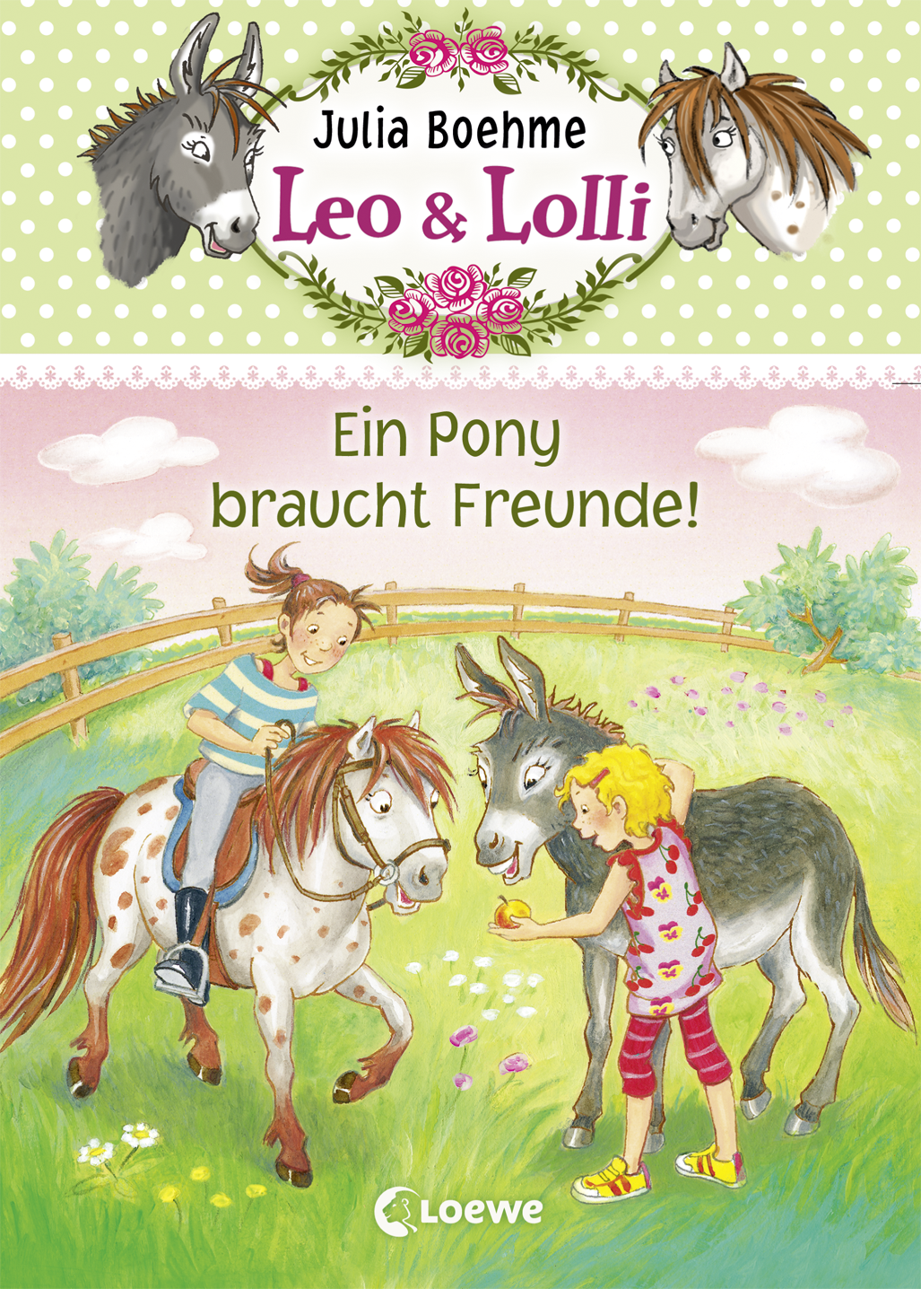 Leo & Lolli (Band 1) - Ein Pony braucht Freunde! 9783732011186