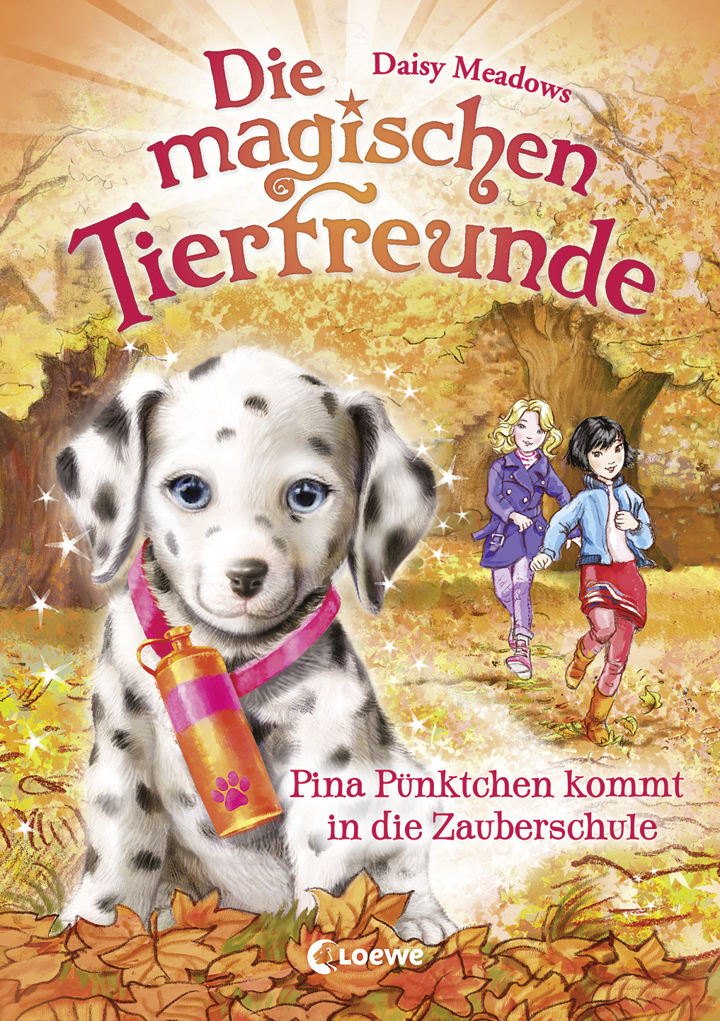Die magischen Tierfreunde (Band 15) - Pina Pünktchen kommt in die Zauberschule 9783732017409