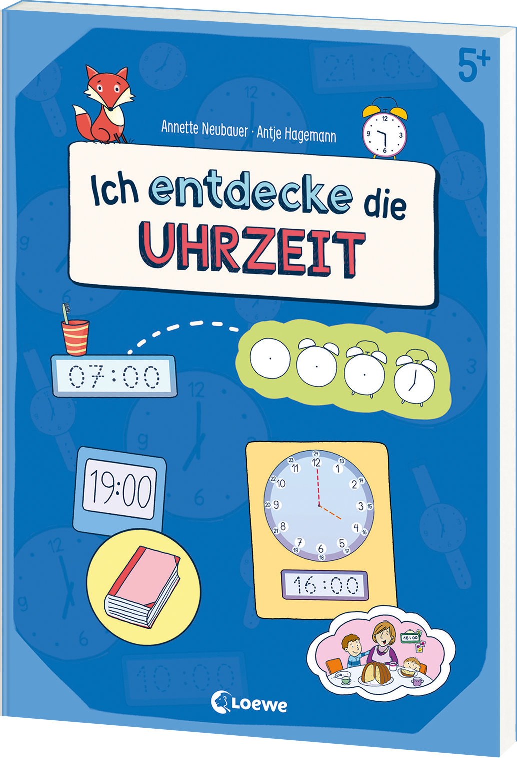 Ich entdecke die Uhrzeit - Lernerfolge garantiert! 9783743216983