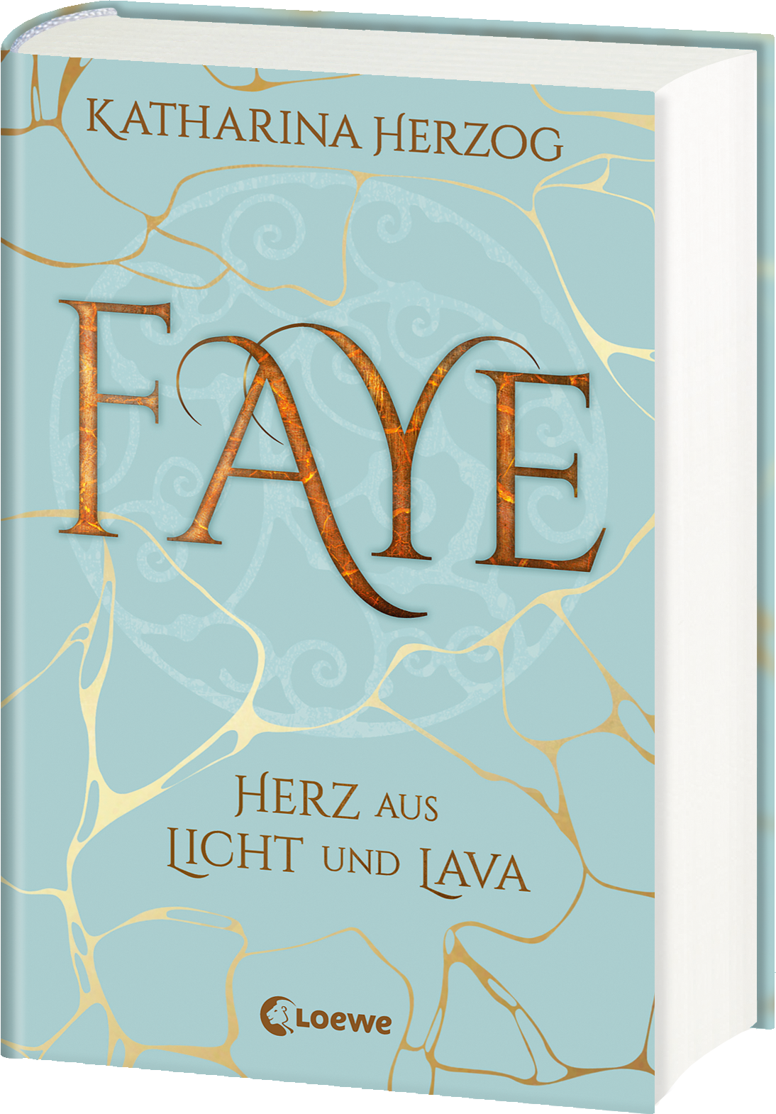 Faye - Heart Made of Light and Lava 9783743201910