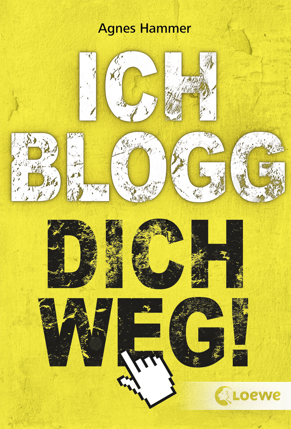 Ich blogg dich weg!  9783732001064 Ich blogg dich weg!  9783732001064