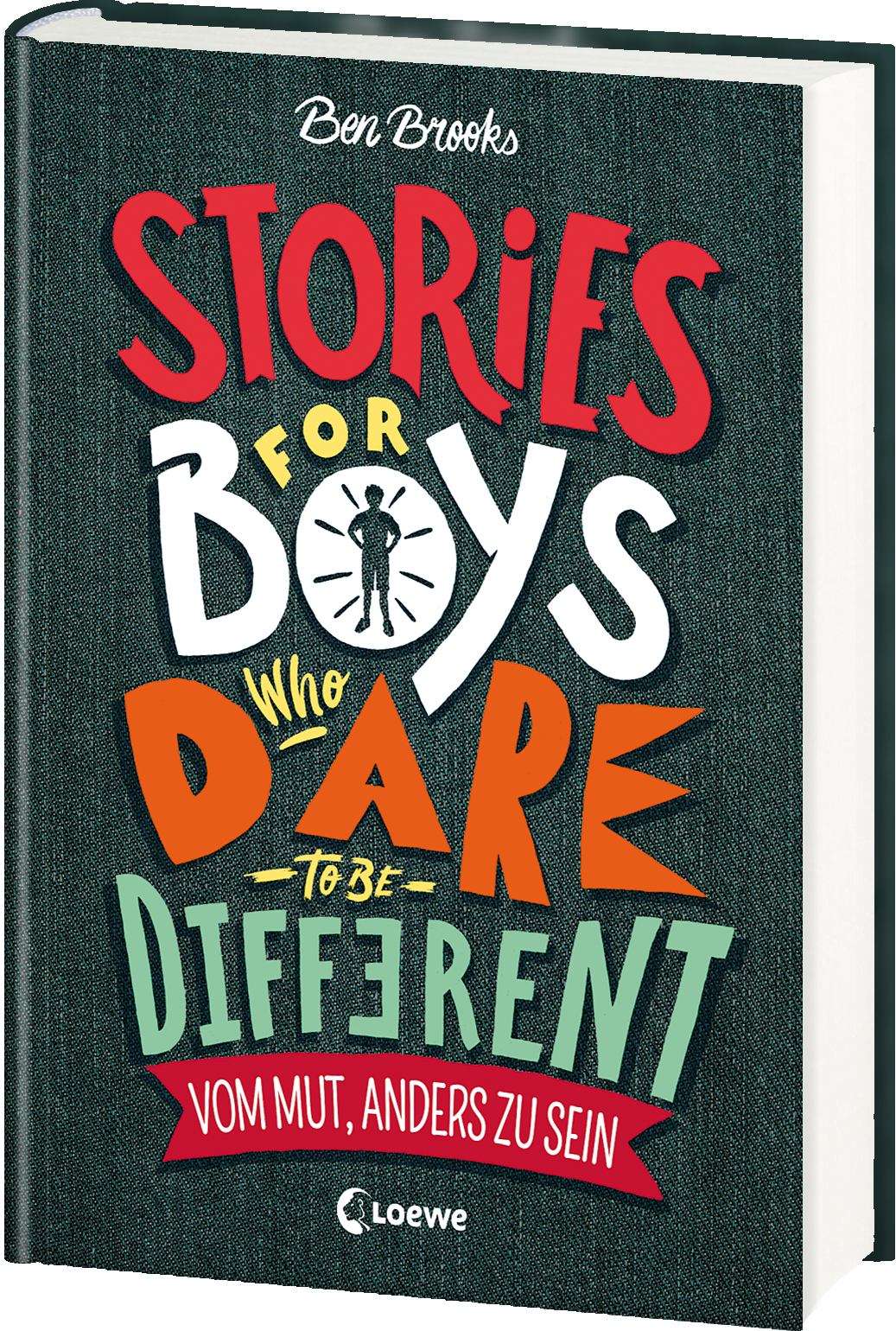 Stories for Boys Who Dare to be Different - Vom Mut, anders zu sein 9783743202597