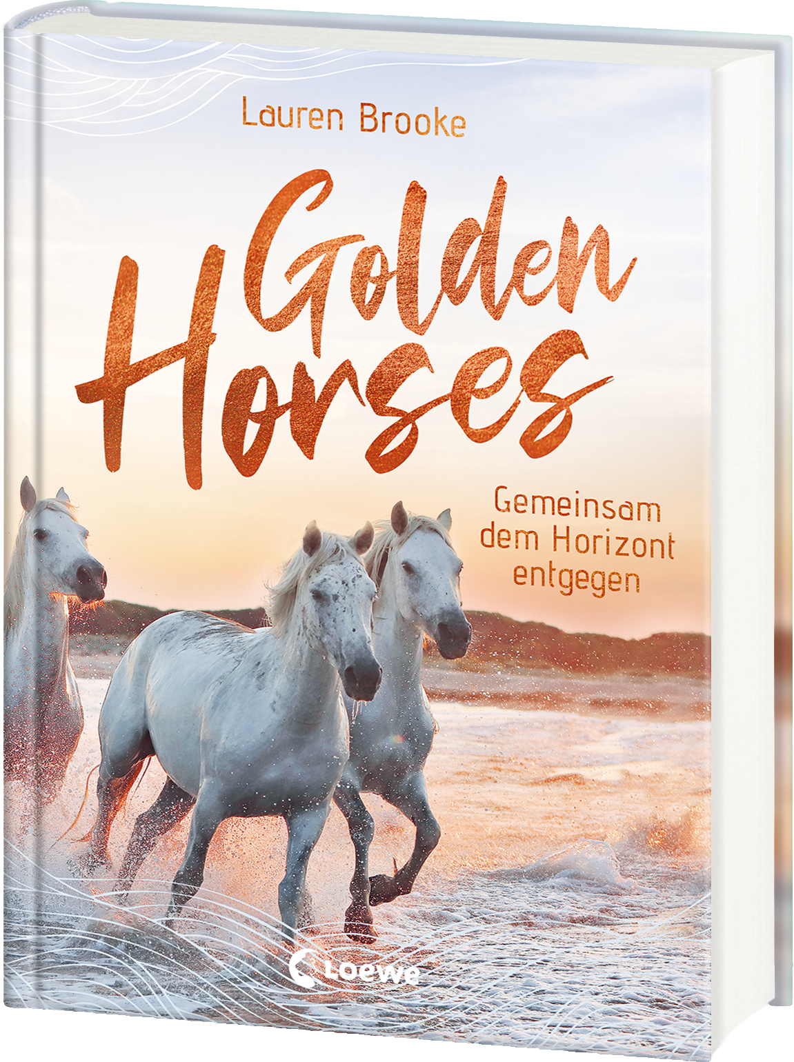 Golden Horses (Band 2) - Gemeinsam dem Horizont entgegen 9783743215559 Golden Horses (Band 2) - Gemeinsam dem Horizont entgegen 9783743215559