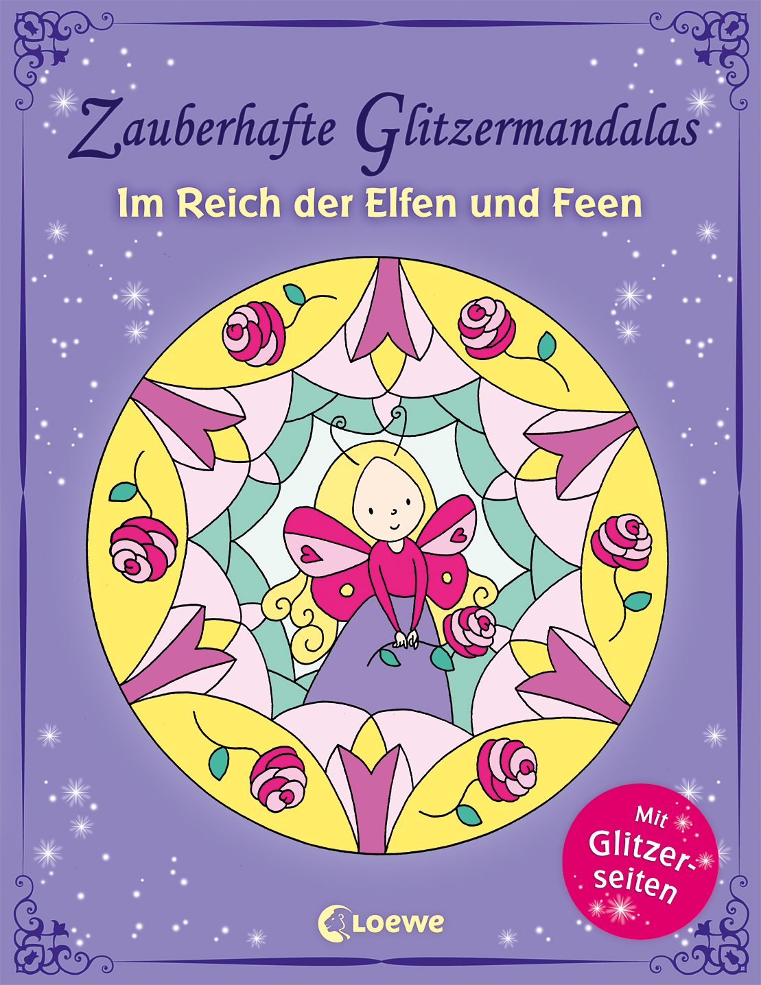 Zauberhafte Glitzermandalas: Im Reich der Elfen und Feen 9783785581513