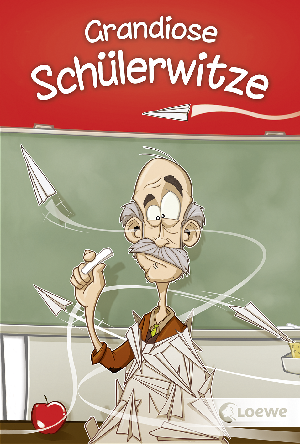 Grandiose Schülerwitze 9783732004652