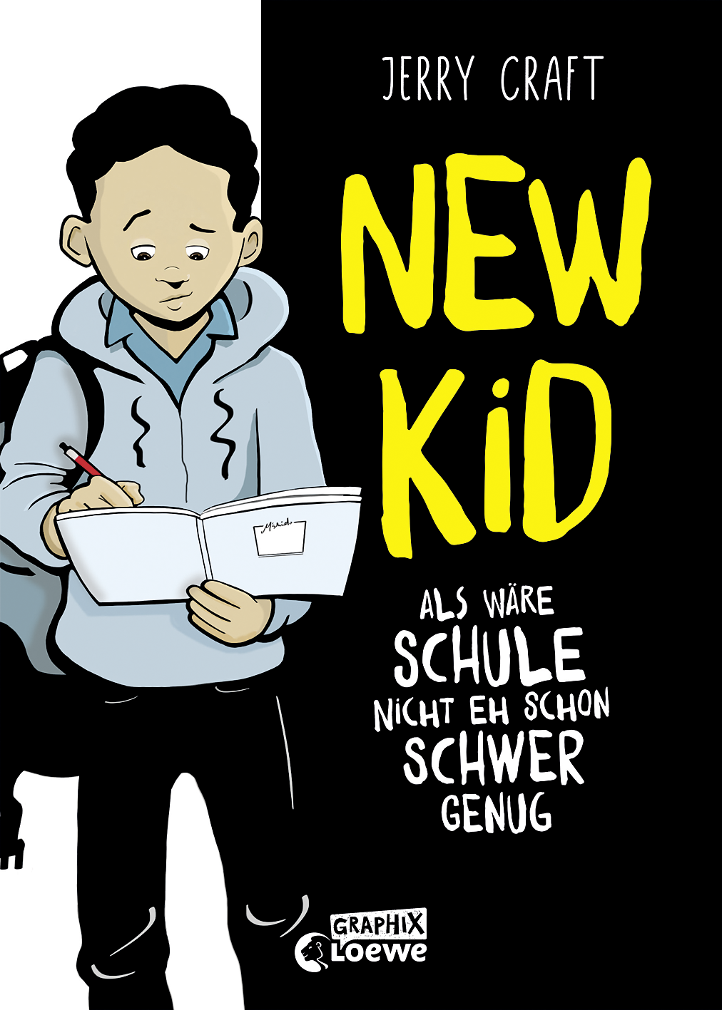New Kid - Als wäre Schule nicht eh schon schwer genug 9783732019885