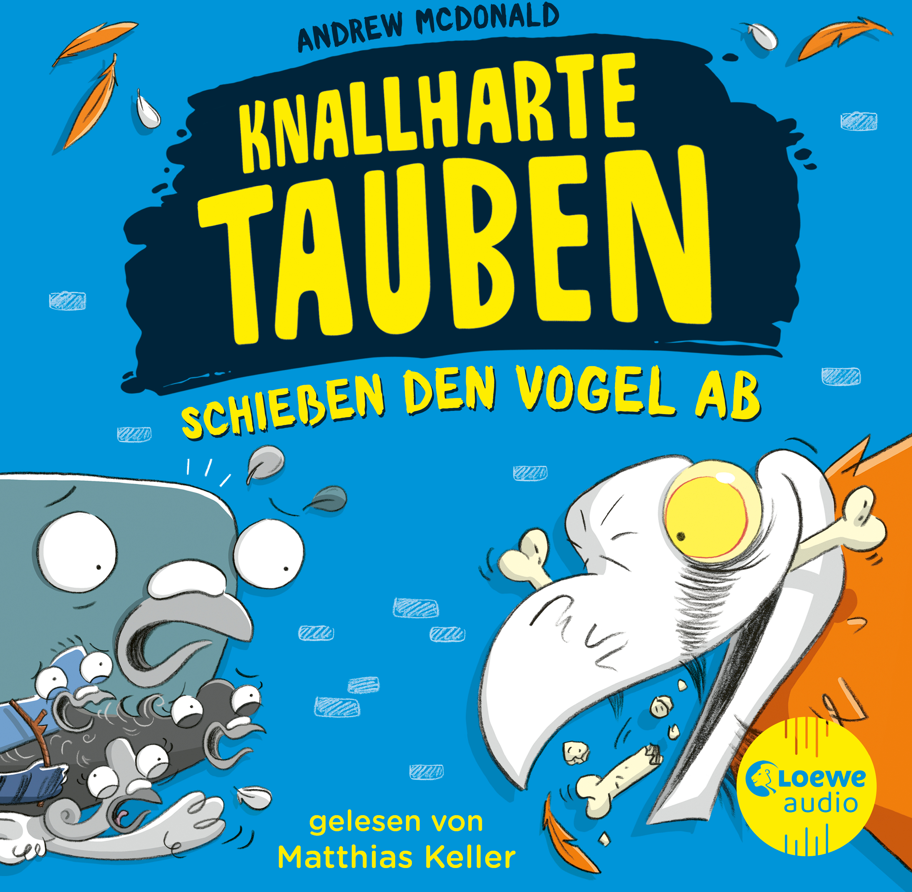 Knallharte Tauben schießen den Vogel ab (Band 3) 9783949473432