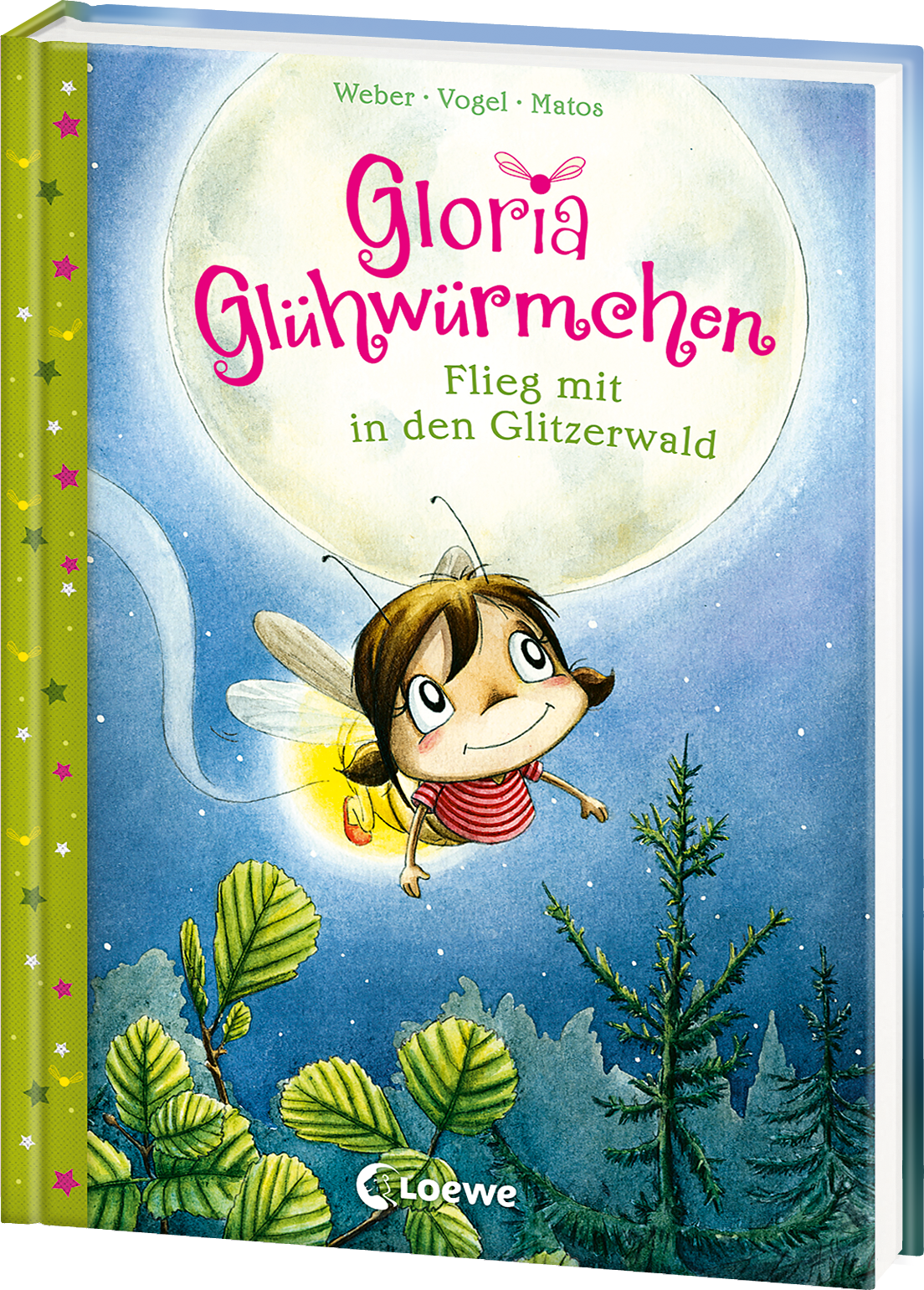 Gloria Glühwürmchen (Band 4) - Flieg mit in den Glitzerwald