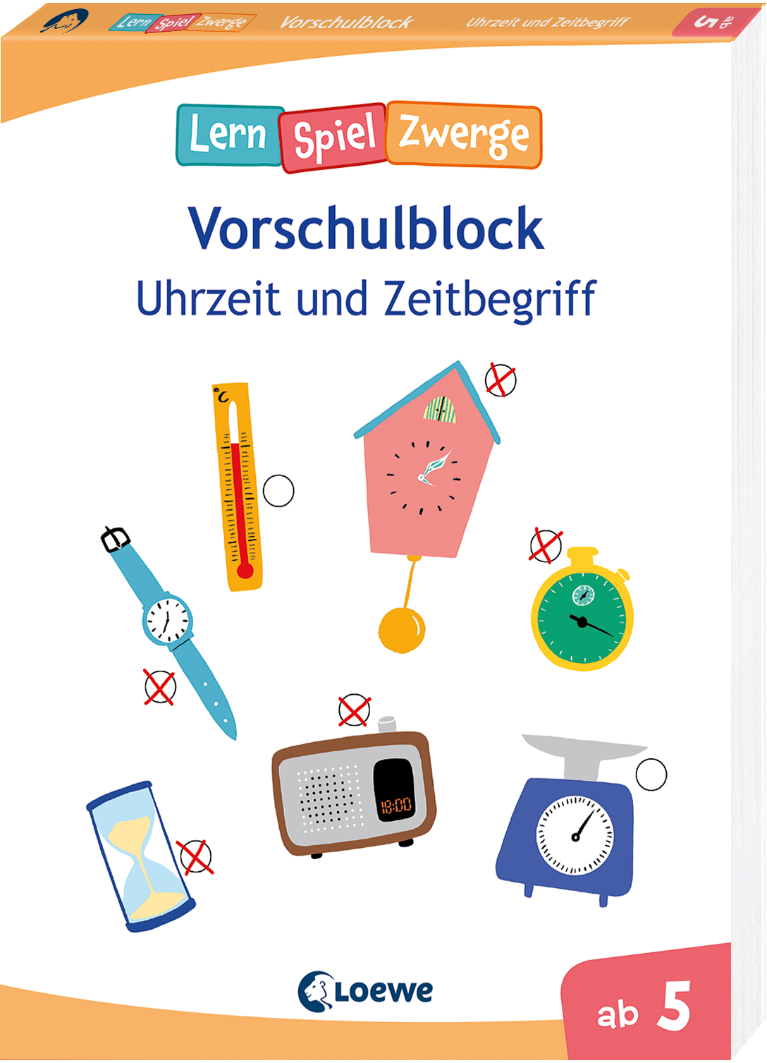 Die neuen LernSpielZwerge - Uhrzeit und Zeitbegriff 9783743203334