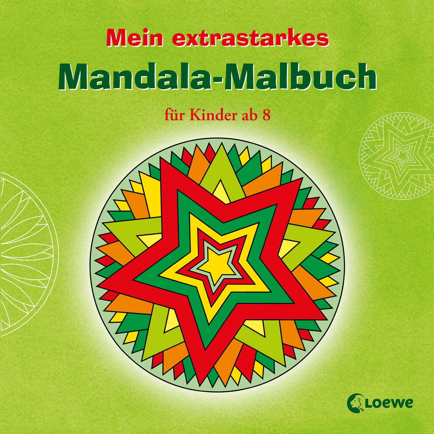 Mein extrastarkes Mandala-Malbuch für Kinder ab 8 9783785563175