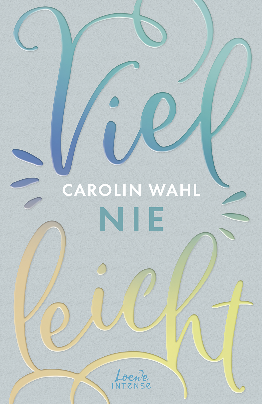 Vielleicht nie (Vielleicht-Trilogie, Band 2) 9783732015740