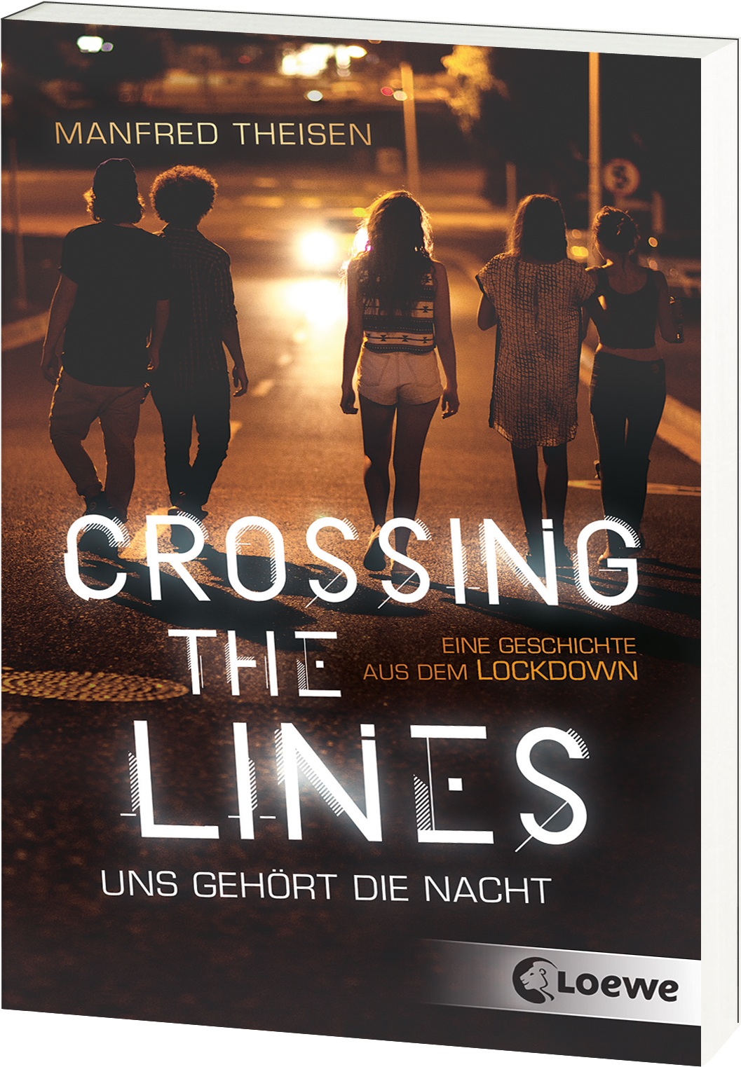 Crossing the Lines - Uns gehört die Nacht 9783743212138
