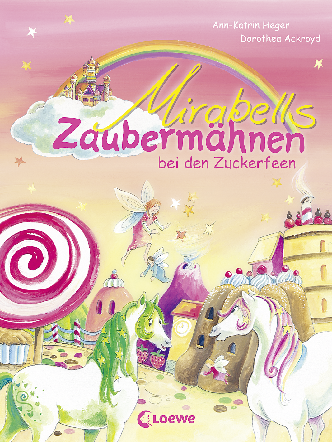 Mirabells Zaubermähnen bei den Zuckerfeen (Band 2) 9783732007134