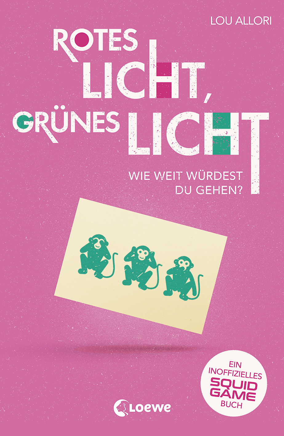 Rotes Licht, grünes Licht - Ein inoffizielles Squid Game-Buch 9783732017768