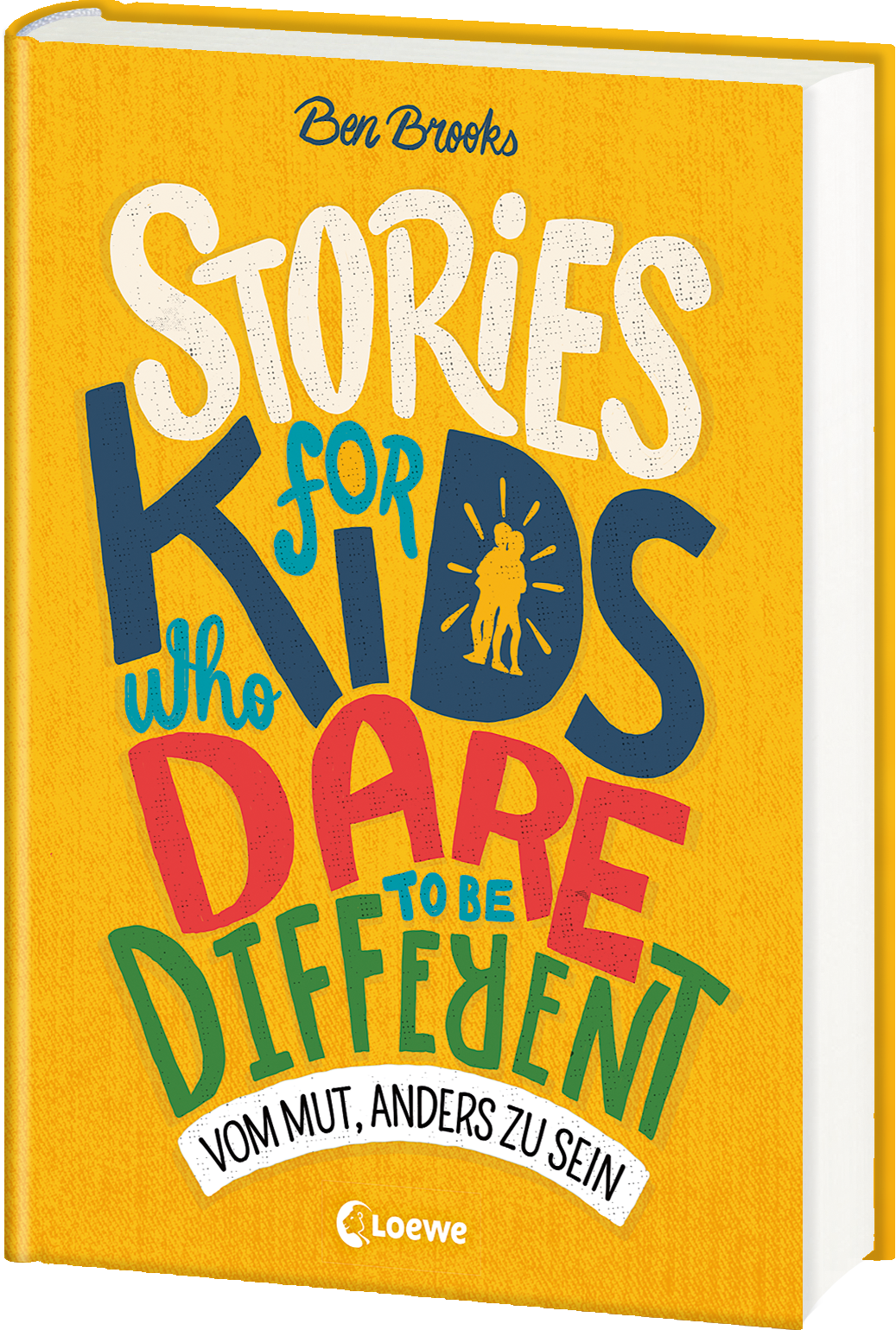 Stories for Kids Who Dare to be Different - Vom Mut, anders zu sein  9783743204218