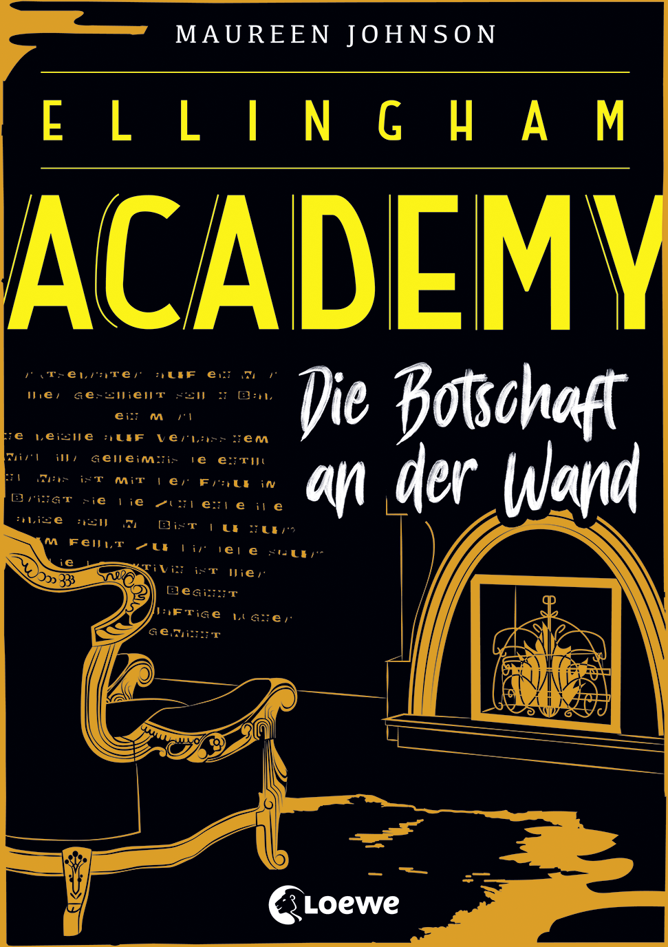 Ellingham Academy (Band 3) - Die Botschaft an der Wand 9783732015108