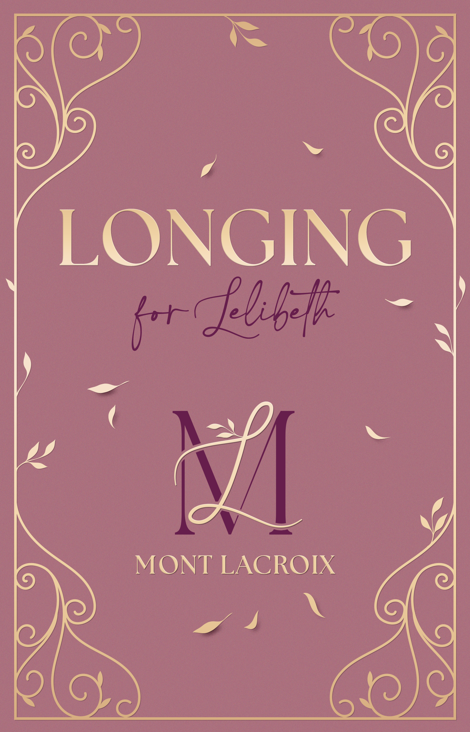 Mont Lacroix (Band 1) - Longing for Lelibeth 9783732027477