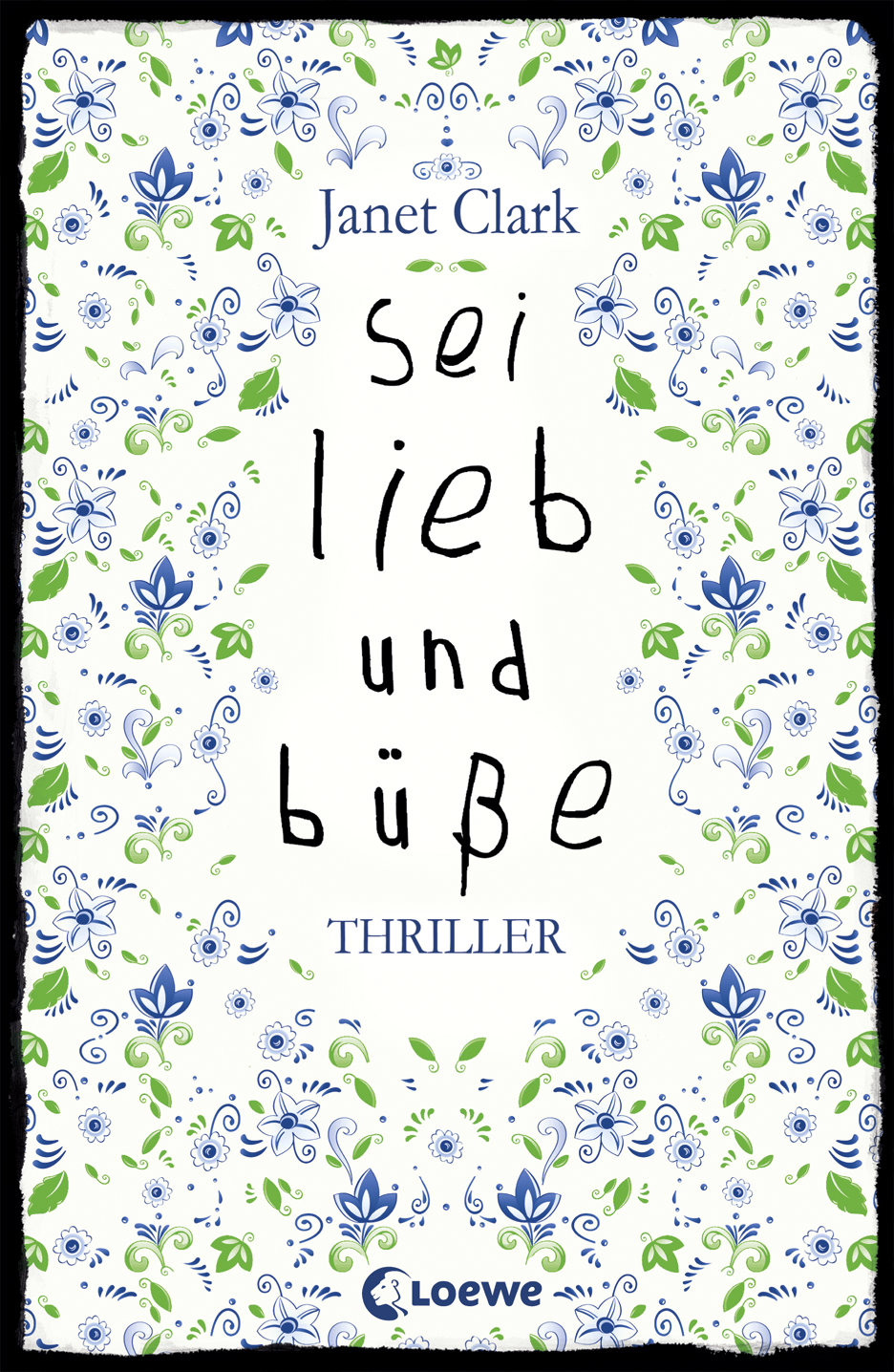 Sei lieb und büße 9783732000784