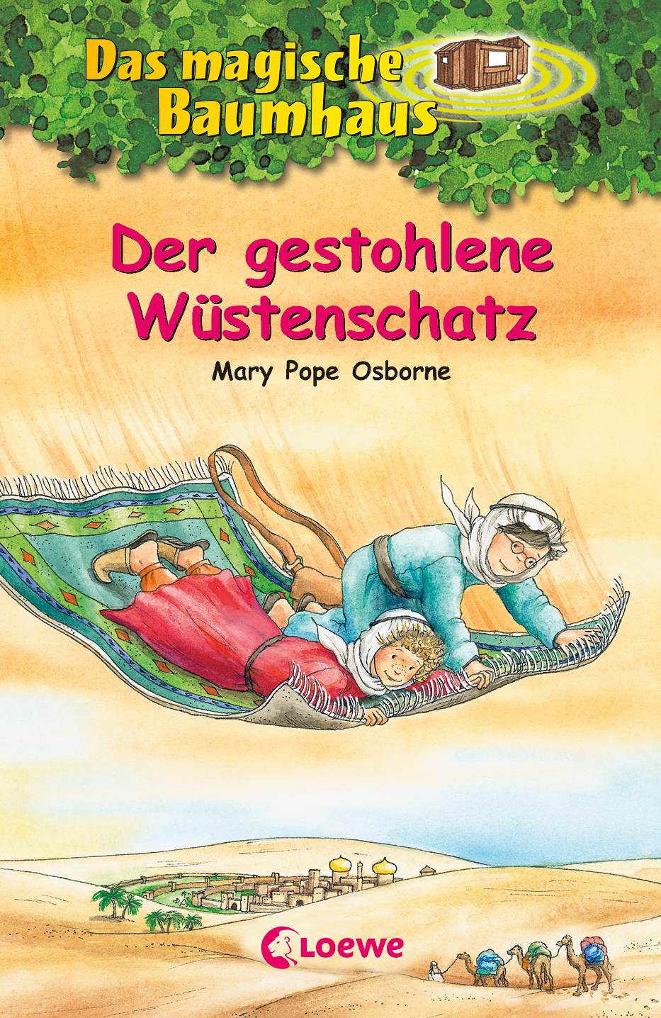 Das magische Baumhaus (Band 32) - Der gestohlene Wüstenschatz 9783785548097 Das magische Baumhaus (Band 32) - Der gestohlene Wüstenschatz 9783785548097