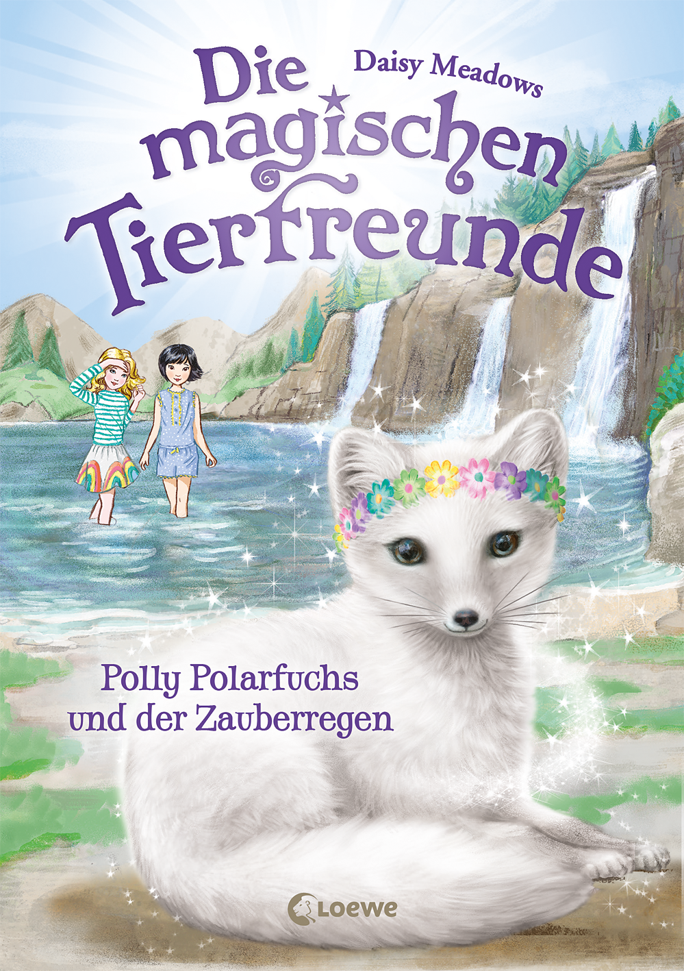 Die magischen Tierfreunde (Band 23) - Polly Polarfuchs und der Zauberregen 9783732027767